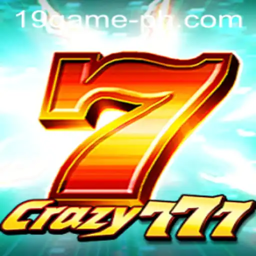 Dive into the Exciting World of Crazy777: The 19 GAME Experience