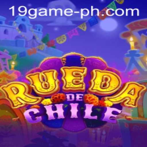 Explore RuedaDeChile: The New Sensation in 19 GAME